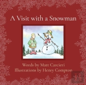 A Visit With A Snowman
