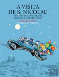 A Visita de S. Nicolau ou a História do Pai Natal Contada à Moda do Porto