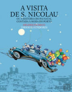 Bertrand.pt - A Visita de S. Nicolau ou a História do Pai Natal Contada à Moda do Porto
