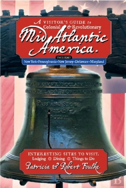 Bertrand.pt - A Visitor'S Guide To Colonial & Revolutionary Mid-Atlantic America