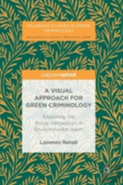 A Visual Approach For Green Criminology