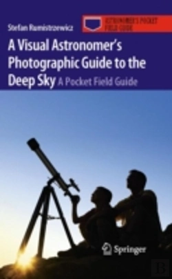 Bertrand.pt - A Visual Astronomer'S Photographic Guide To The Deep Sky