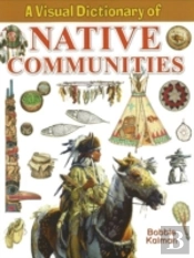 A Visual Dictionary Of  Native Communities