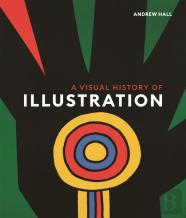 A Visual History Of Illustration