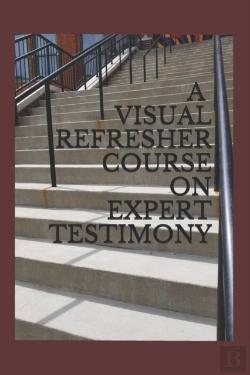 Bertrand.pt - A Visual Refresher Course On Expert Testimony