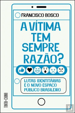 Bertrand.pt - A Vítima Tem Sempre Razão?