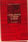 A Vitória Desportiva e a Educação da Vontade