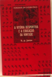 A Vitória Desportiva e a Educação da Vontade