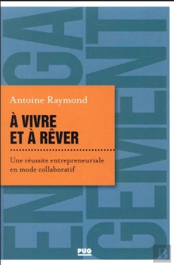 Bertrand.pt - À Vivre Et À Rêver : Une Réussite Entrepreneuriale En Mode Collaboratif