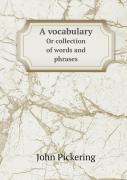 A Vocabulary Or Collection Of Words And Phrases