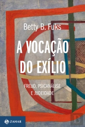 A Vocação Do Exílio (Nova Edição)