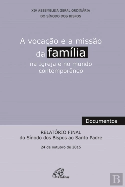 Bertrand.pt - A vocação e a Missão da Família