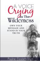 A Voice Crying In The Wilderness