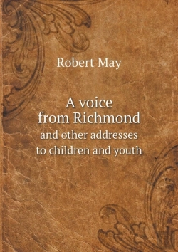 Bertrand.pt - A Voice From Richmond And Other Addresses To Children And Youth