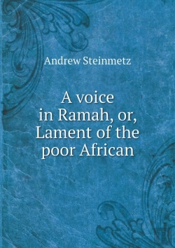 Bertrand.pt - A Voice In Ramah, Or, Lament Of The Poor African