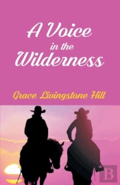 A Voice In The Wilderness