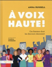 À Voix Haute ! Ces Femmes Dont Les Discours Résonnent