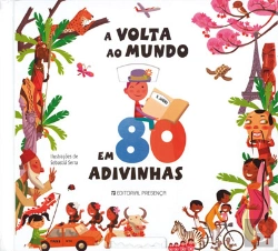 Bertrand.pt - A Volta ao Mundo em 80 Adivinhas