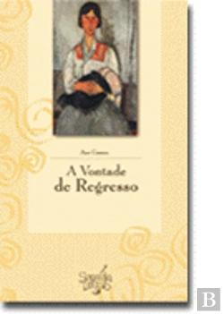 Bertrand.pt - A Vontade de Regresso
