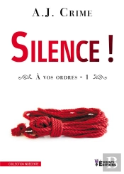 A Vos Ordres - Silence !