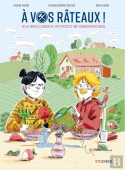 Bertrand.pt - À Vos Rateaux ! De La Terre À L'Assiette, Petit Récit D'Une Transition Réussie