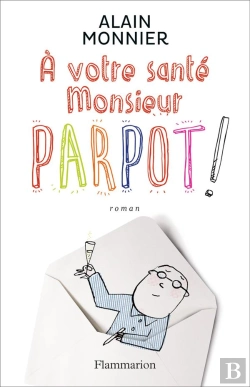 Bertrand.pt - À Votre Santé, Monsieur Parpot