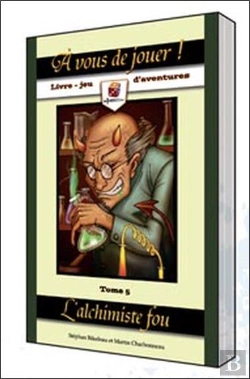 Bertrand.pt - À Vous De Jouer ! ; L'Alchimiste Fou T.5