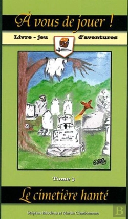 Bertrand.pt - A Vous De Jouer ! T.3 ; Le Cimetière Hanté