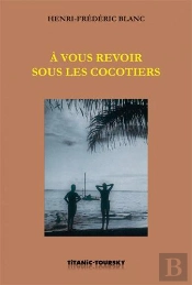 À Vous Revoir Sous Les Cocotiers