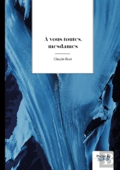 À Vous Toutes, Mesdames