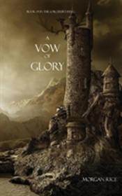 A Vow Of Glory (Book #5 In The Sorcerer'S Ring)