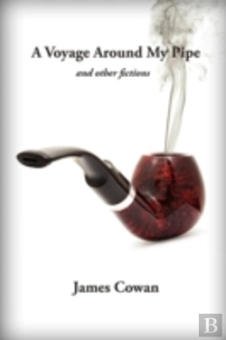 Bertrand.pt - A Voyage Around My Pipe And Other Fictions