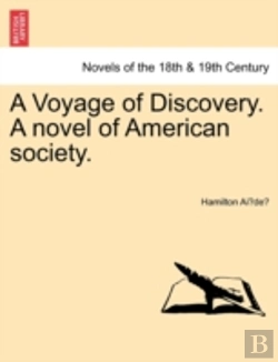 Bertrand.pt - A Voyage Of Discovery. A Novel Of American Society.