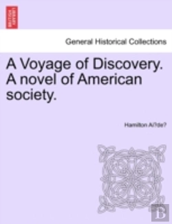 Bertrand.pt - A Voyage Of Discovery. A Novel Of American Society.