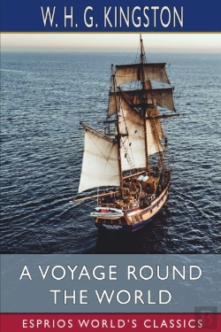 Bertrand.pt - A Voyage Round The World (Esprios Classics)