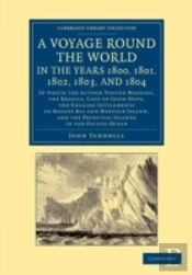 A Voyage Round The World, In The Years 1800, 1801, 1802, 1803, And 1804