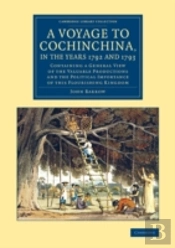 A Voyage To Cochinchina, In The Years 1792 And 1793