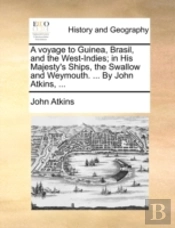 A Voyage To Guinea, Brasil, And The West