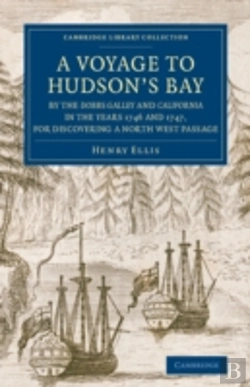 Bertrand.pt - A Voyage To Hudson'S-Bay By The Dobbs Galleyand Californiain The Years 1746 And 1747, For Discovering A North West Passage