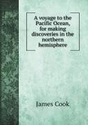 A Voyage To The Pacific Ocean, For Making Discoveries In The Northern Hemisphere