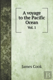 A Voyage To The Pacific Ocean: Vol. 1