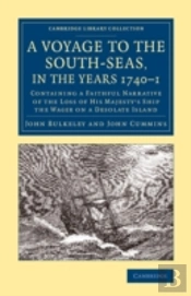 A Voyage To The South-Seas, In The Years 1740â€“1