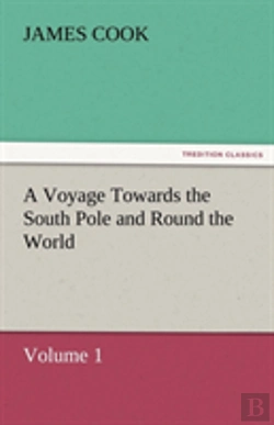 Bertrand.pt - A Voyage Towards The South Pole And Round The World, Volume 1