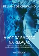 A Voz da Emoção na Relação