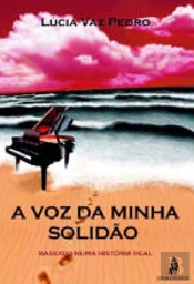 A Voz da Minha Solidão