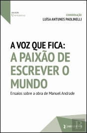 A Voz que Fica – A Paixão de Escrever o Mundo
