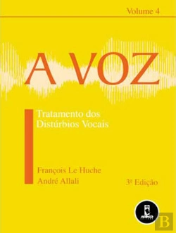 Bertrand.pt - A Voz - Vol 4 Tratamento dos distúrbios vocais