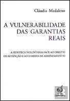 A Vulnerabilidade das Garantias Reais