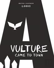 A Vulture Came To Town