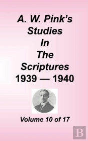 A. W. Pink'S Studies In The Scriptures,